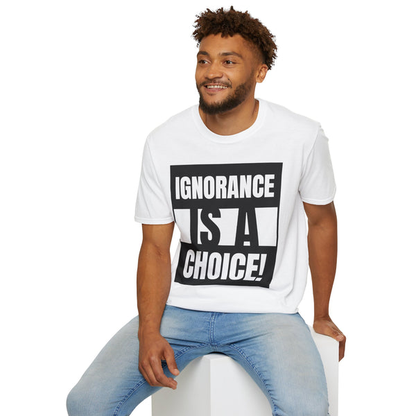 🧠 Ignorance Is a Choice – Wake-Up Call Tee 🔥